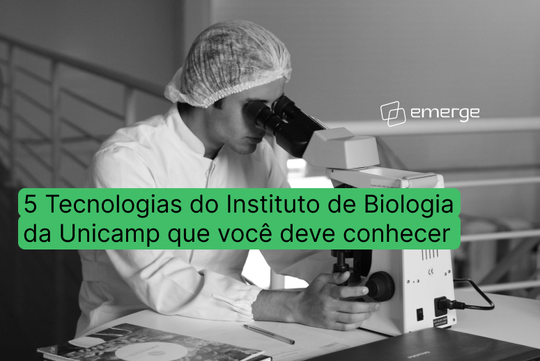 Inovação no Instituto de Biologia da Unicamp: Conheça 5 Tecnologias Empreendedoras